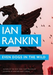 even-dogs-in-the-wild-by-ian-rankin